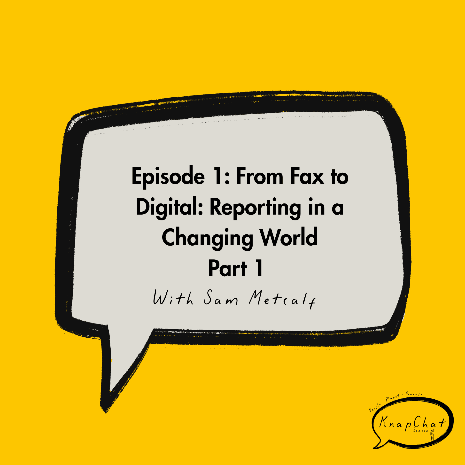 From Fax to Digital: Reporting in a Changing World - Part 1